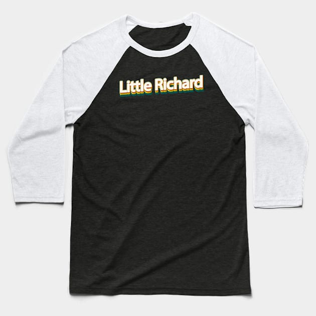 Little Richard // Retro Rainbow Typography Style Baseball T-Shirt by MasyaDeaart